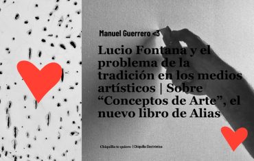Manuel Guerrero escribe sobre el legado de Lucio Fontana